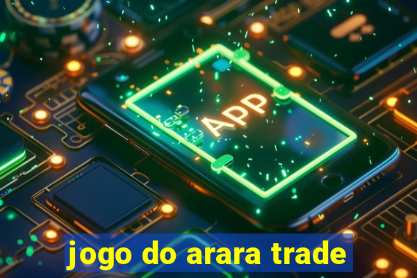 jogo do arara trade